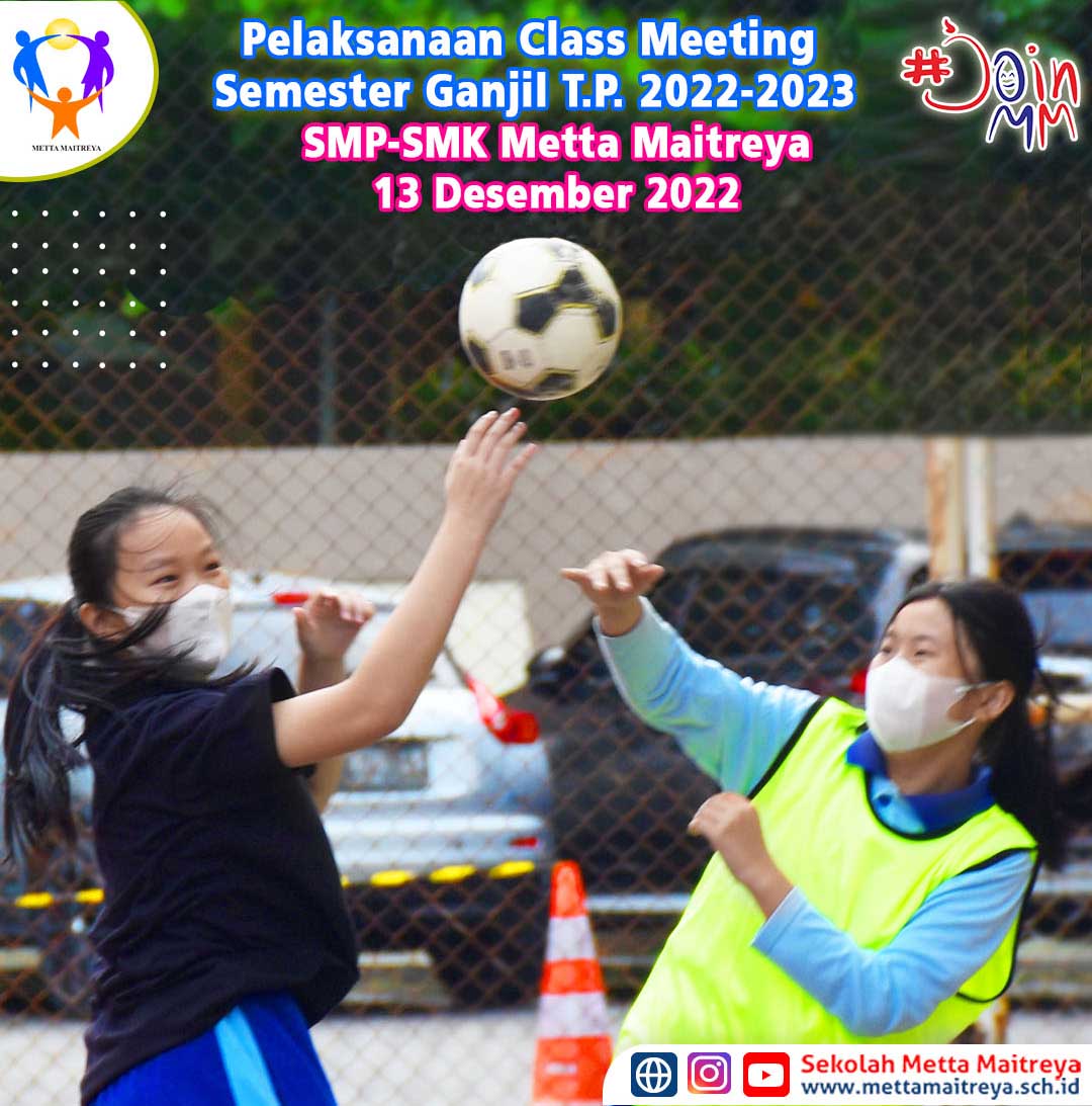 Highlight Pelaksanaan Class Meeting Semester Ganjil T.P. 2022-2023 | SMP-SMK Metta Maitreya